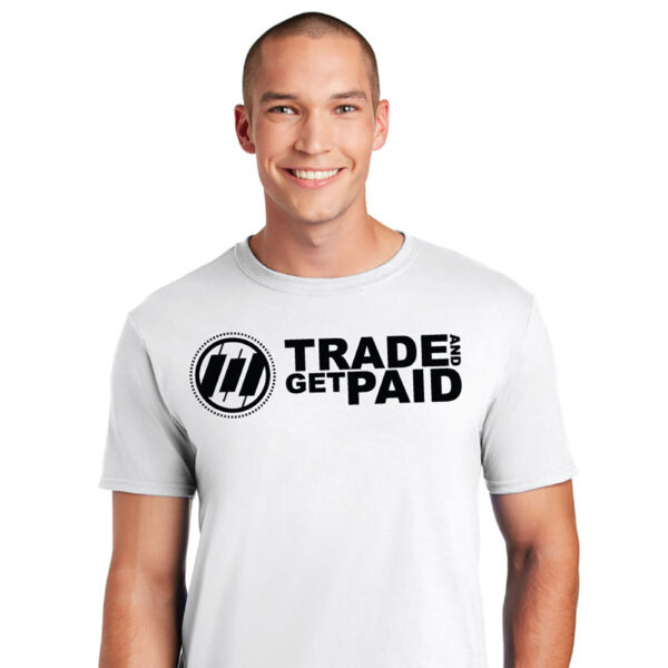 Trade and Get Paid logo white t-shirt